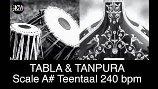 Tabla and Tanpura Scale A# | Teen Taal (240 bpm)  Drut laya scale A sharp