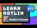 Kotlin Sealed Classes - Part 11 Kotlin Tutorial 2020
