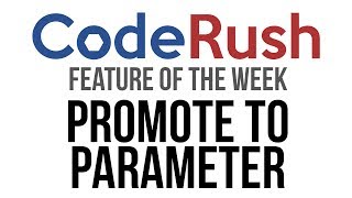 CodeRush FotW: Promote To Parameter
