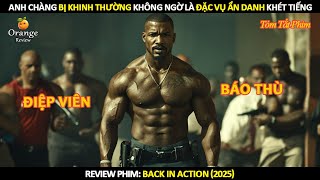 [Review Phim] Anh Chàng Bị Khinh Thường Không Ngờ Là Đặc Vụ Ẩn Danh Khét Tiếng