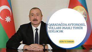 Qaradağda avtomobil yolları əsaslı təmir ediləcək