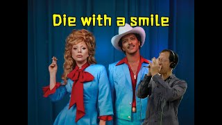 【火星加鳖！法力无边！Ray叔翻唱火星哥嘎嘎合体新歌《Die with a smile》 - Bruno Mars/Lady Gaga】