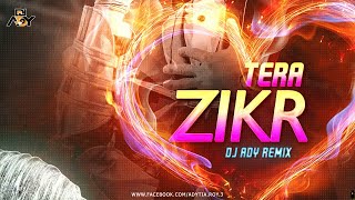 Tera Zikr Remix | Darshan Raval | DJ AdY |