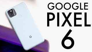 Google Pixel 6: THIS CHANGES EVERYTHING!