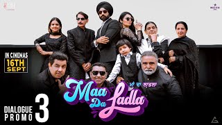 Maa Da Ladla(Dialogue Promo)Tarsem Jassar Neeru Bajwa Nirmal Rishi Iftikhar Thakur in Cinemas 16Sept