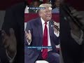 Former President Trump on why he 