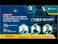 SLOT 1 WEBINAR | Keselamatan Siber & Kriptografi Dalam Sektor Awam