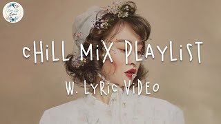 English Chill Songs Playlist • Lauv, Ali Gatie, Maximillian w. lyric video