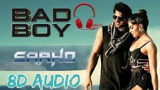 BAD BOY (8D AUDIO) - SAAHO || BASS BOOSTED 16D AUDIO || Badshah & Neeti Mohan|| 🎧 Use Earphone 🎧 ||
