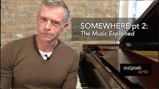 SOMEWHERE: The Music Explained