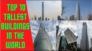 TOP 10 TALLEST BUILDINGS IN THE WORLD (Burj Khalifa,Shanghai Tower, Abraj Al‑Bait Clock Tower, ECT)