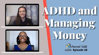 ADHD and Managing Money | ADHD Parenting | Adults with ADHD