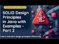 SOLID Design Principles in Java with Examples | Part 2