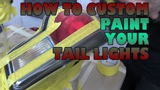 How to custom paint tint your tail lights