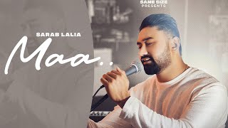 Maa - Sarab Lalia | Ali Sarshar | Bobby Brindpuriya | Same Size | Latest punjabi Song 2024