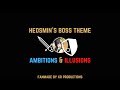 Heosmin's Boss Theme - Ambitions & Illusions (Fanmade)