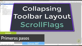 (1/4) ScrollFlags en CollapsingToolbarLayout, primeros pasos - Android - Curso Material Design