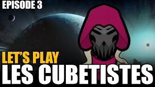 LES CUBETISTES - EPISODE 3 - LET'S PLAY ANOMALY - On avance