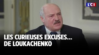 Les curieuses excuses... de Loukachenko｜LCI