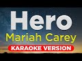 HERO - Mariah Carey (HQ KARAOKE VERSION with lyrics)