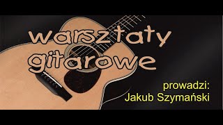 Warsztaty gitarowe - spotkanie 10