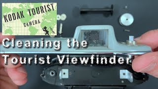 How to Clean the Inside of the Viewfinder for your Kodak Tourist Camera