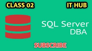 SQL DBA Class 02