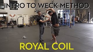 Weck Method The Royal Coil (Intro)