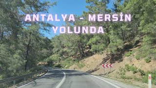 MERSİN - ALANYA Karayolu deniz güzergahı GAZİPAŞA ANAMUR SİLİFKE