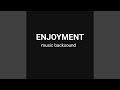 Enjoyment Music Backsound