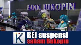 BEI suspensi saham Bukopin