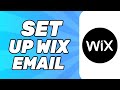 How to Set Up Wix Email (in 2023) | Wix Business Email Setup for Beginners