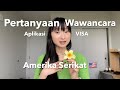 Pertanyaan Wawancara Aplikasi VISA Amerika Serikat // US VISA Interview Questions - Indonesia 🌼