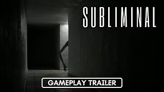 Subliminal - Official GAMEPLAY Trailer
