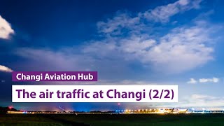 The air traffic at Changi by Milton Tan (Part 1/2)