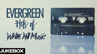 Evergreen Hits Of White Hill Music | Jukebox | Pav Dharia | Sharry Mann | Amrit Mann
