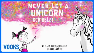 🦄Never Let A Unicorn Scribble! | Kids Book Read Aloud | Vooks Narrated Storybooks