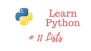 Learn Python Episode #11: Lists (Arrays)