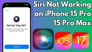 How To Fix Siri Not Working in iOS 17 on iPhone 15 Pro / 15 Pro Max