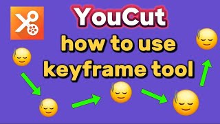 how to use keyframe tool YouCut Editor