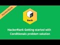 Hackerrank Getting Started with conditionals problem solution | Linux Shell problems solutions