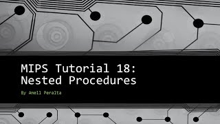MIPS Tutorial 18 Nested Procedures