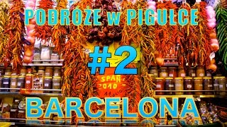 BARCELONA w PIGUŁCE - #2 - Najstarszy Targ w Barcelonie :) 4k