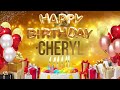 Cheryl - Happy Birthday Cheryl