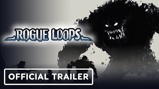 Rogue Loops - Official Story Trailer