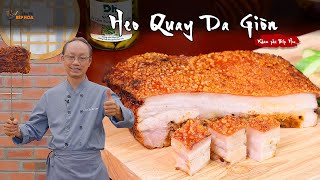 Cách làm Heo Quay Da Giòn ngon, vị rất đặc biệt, da nổ giòn lâu | Crispy skin roast pork