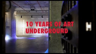 Celebrating 10 Years of Art Underground