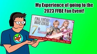 My Experience of going to the 2023 FFBE Fan Event!