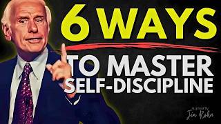 6 Techniques to Master Self Discipline | Jim Rohn Motivation
