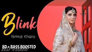BLINK : Neeru Bajwa | Nimrat Khaira | Bunty Bains | Desi Crew | Brand B | Bass Boosted + 8D